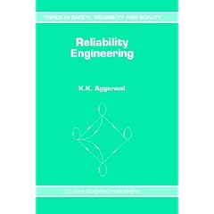 Reliability Engineering (Topics in Safety, Reliability and Quality)