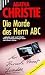 Die Morde des Herrn ABC. Mit Hercule Poirot. (Broschiert)