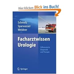Facharztwissen Urologie: Differenzierte Diagnostik und Therapie