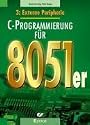 C-Programmierung für 8051er: C-Programmierung für die 8051er: Band 3: Externe Peripherie: BD 3