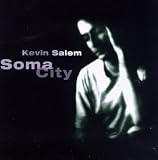 Kevin Salem -  Soma City