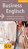 Business Englisch: Soforthilfe f�r Mail und Phone. Das Wichtigste auf einen Blick (GU Gesundheits-Kompasse)