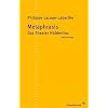Metaphrasis Das Theater H�lderlins. Zwei Vortr�ge.