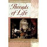 threads of life autobiography and the will