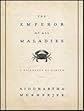 The Emperor of All Maladies: A Biography of Cancer [Audiobook, MP3 Audio, Unabridged]