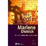 Mein Kopf und die Beine von Marlene Dietrich: Heinrich Manns Professor Unrat und der Blaue Engel (Buddenbrookhaus-Kataloge) book cover