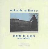 Voches de Sardinna (1) tenore de orosei - amore profundo