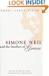Simone Weil and the Intellect of Grac...