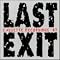 The few recordings of avantjazz meisters LAST EXIT