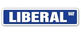LIBERAL Street Sign democrat progressive left politics