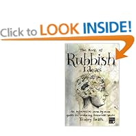 The Book of Rubbish Ideas: An interactive, room-by-room, guide to reducing household waste.