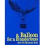 a balloon for a blunderbuss by bob gill and alastair reid