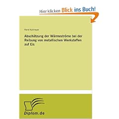 Absch�tzung der W�rmestr�me bei der Reibung von metallischen Werkstoffen auf Eis