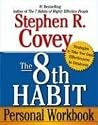 The 8th Habit Personal Workbook: Strategies to Take You from Effectiveness to Greatness