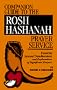 Companion Guide to the Rosh Hashanah Prayer Service: Featuring Selected Transliterations and Explanation of Prayers
