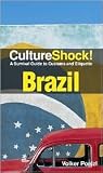 Culture Shock! Brazil Publisher: Cavendish Corporation