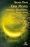 Der Mond: M�rchen, Brauchtum, Aberglaube - Sigrid Fr�h