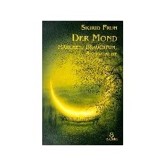Der Mond: M�rchen, Brauchtum, Aberglaube