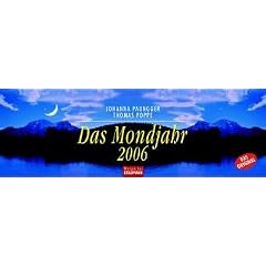 Das Mondjahr 2006. Wochenkalender .