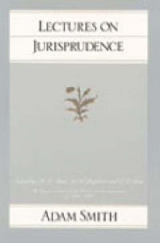 Lectures on Jurisprudence (Glasgow Edition of the Works and Correspondence of Adam Smith)