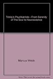 Trinity's psychiatrists : from serenity of the soul to neuroscience