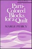 Parti-Colored Blocks for a Quilt (Poets on Poetry)