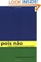 Pois n�o: Brazilian Portuguese Course for Spanish Speakers, with Basic Reference Grammar