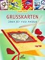 Gru&szlig;karten, Ideen f&uuml;r viele Anl&auml;sse