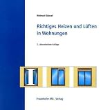 Richtiges Heizen und Lüften in Wohnungen