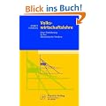 Volkswirtschaftslehre: Eine Einf�hrung in das �konomische Denken (Physica-Lehrbuch)