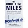 The Cruellest Miles: The Heroic Story of Dogs and Men in a Race Against an Epidemic