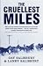 The Cruellest Miles