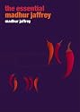 The Essential Madhur Jaffrey (Ebury Paperback Cookery)