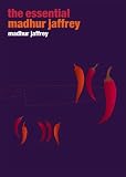 The Essential Madhur Jaffrey (Ebury Paperback Cookery)
