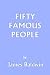 Fifty Famous People (Yesterday's Classics)