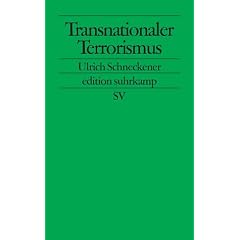 Transnationaler Terrorismus. Charakter und Hintergründe des ,,neuen'' Terrorismus (Taschenbuch)
