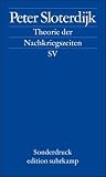 Theorie der Nachkriegszeiten: Bemerkungen zu den deutsch-franz&ouml;sischen Beziehungen seit 1945 (edition suhrkamp) - Peter Sloterdijk