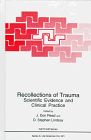 Recollections of Trauma: Scientific Evidence and Clinical Practice (Nato Science Series: A:)