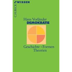 Demokratie: Geschichte - Formen - Theorien