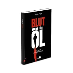 Blut f�r �l: Der Kampf um die Ressourcen