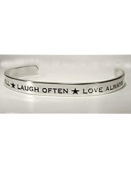 Live Well Laugh Often Love Always on a Sterling Silver Cuff Bracelet...Words to Live By