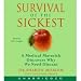 Survival of the Sickest: A Medical Maverick Discovers Why We Need Disease [Unabridged 6-CD Set] (AUDIO CD/AUDIO BOOK)