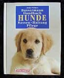 Produkt-Bild: Bassermann-Handbuch Hunde : Rassen - Haltung - Pflege.
