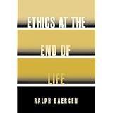 ethics at the end of life