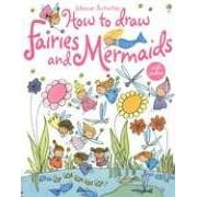 How to Draw Fairies and Mermaids (Usborne Activities)