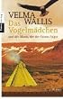 Das Vogelm�dchen und der Mann, der der Sonne folgte.