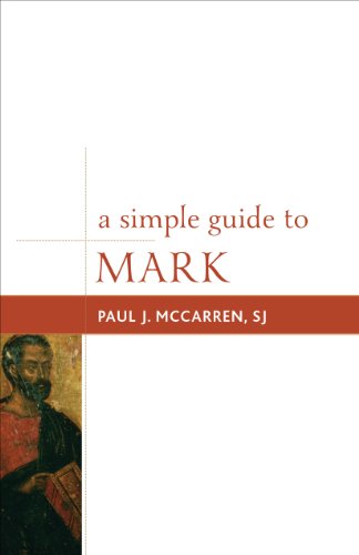 A Simple Guide to Mark (Simple Guides to the Gospels)