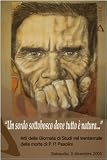 Un sordo sottobosco dove tutto è natura... Atti della Giornata di Studi nel trentennale della morte di P. P. Pasolini (Sabaudia, 5 dicembre 2007) (Ex-aggero)