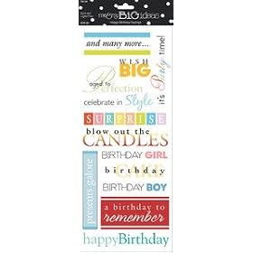 Me & My Big Ideas Sayings Stickers 5-1/2 Inch by 12 Inch Sheet Packaged, Happy Birthday