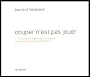 Couper n'est pas jouer : Biopsie n� 10 (1CD audio)